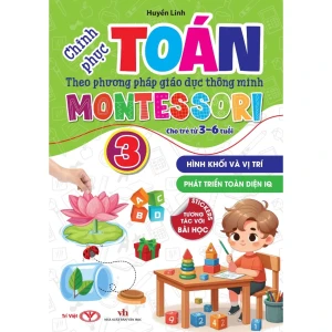 Chinh phục TOÁN  theo PP Giáo dục Thông minh MONTESSORI 3